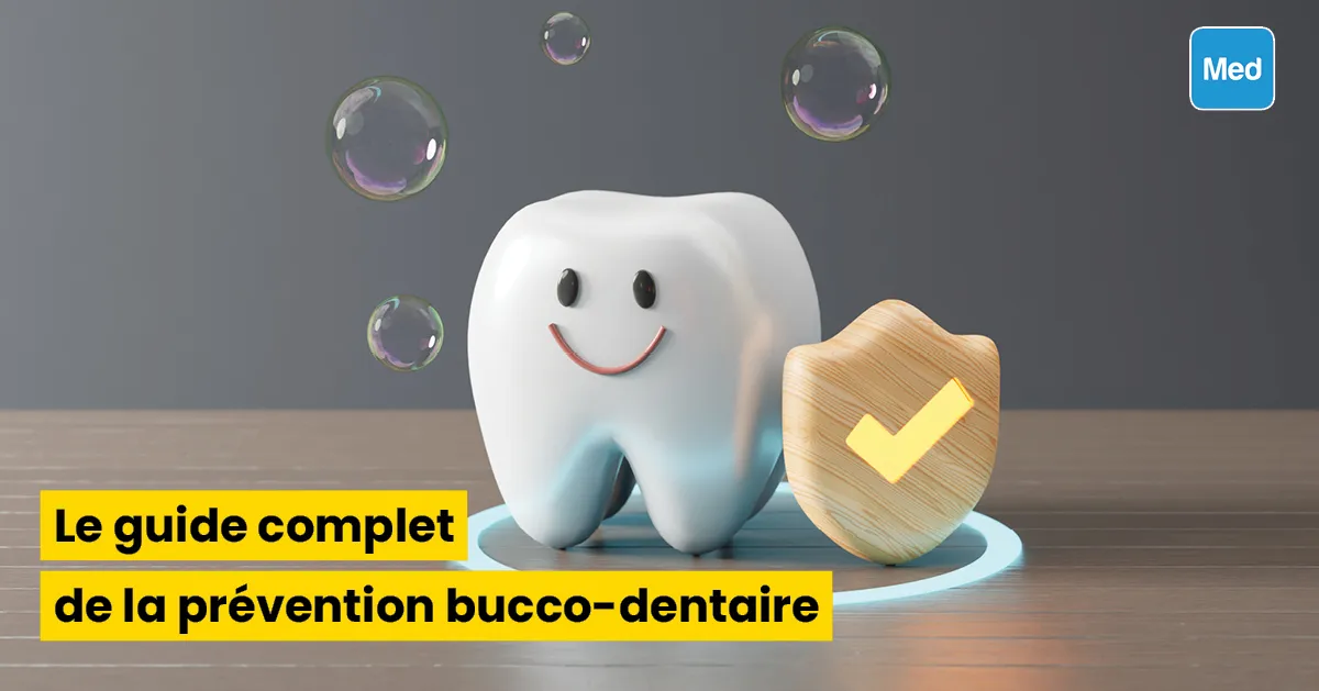 Le guide complet de la prévention bucco-dentaire